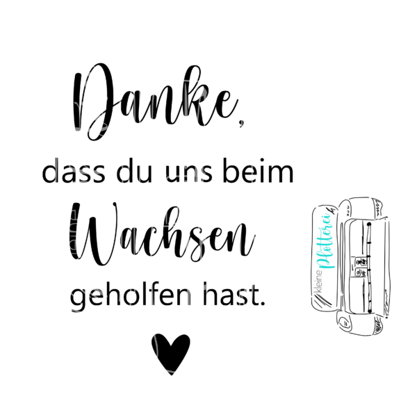 Sticker "Danke, dass du uns beim Wachsen geholfen hast."
